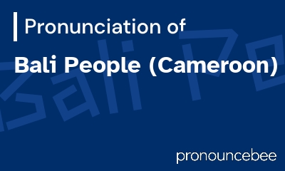 how to pronounce bali-people-cameroon feature image