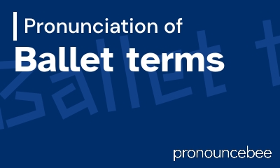 how to pronounce ballet-terms feature image