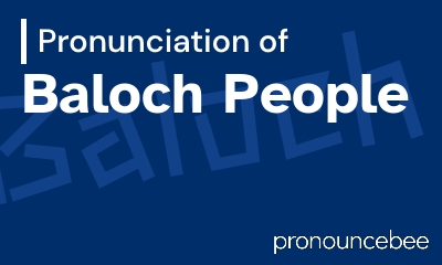 how to pronounce baloch-people feature image