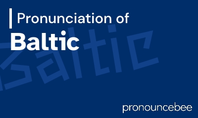 how to pronounce baltic feature image