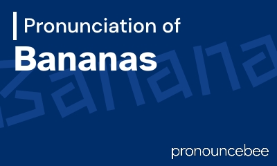how to pronounce bananas feature image