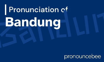 how to pronounce bandung feature image