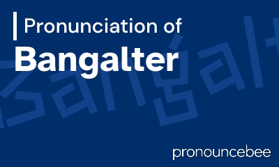 how to pronounce bangalter feature image