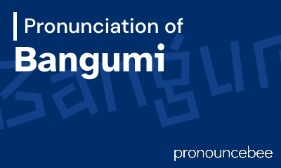 how to pronounce bangumi feature image