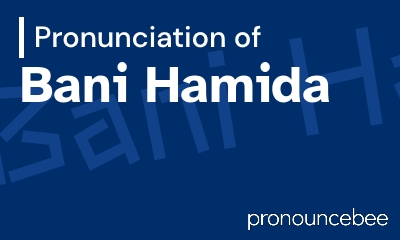 how to pronounce bani-hamida feature image