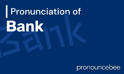 how to pronounce bank feature image