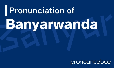 how to pronounce banyarwanda feature image
