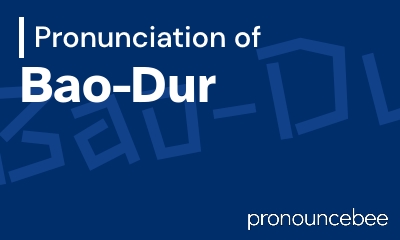 how to pronounce bao-dur feature image