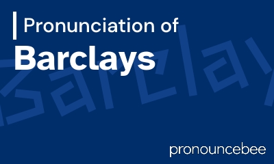 how to pronounce barclays feature image
