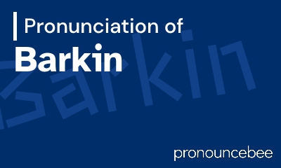 how to pronounce barkin feature image