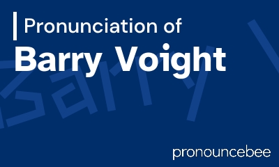 how to pronounce barry-voight feature image