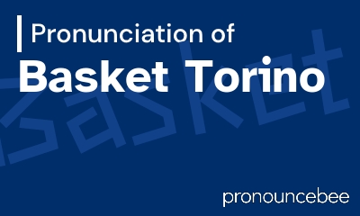 how to pronounce basket-torino feature image