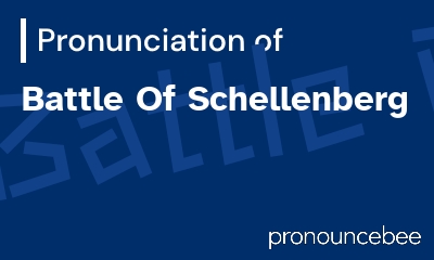 how to pronounce battle-of-schellenberg feature image