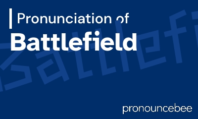 how to pronounce battlefield feature image