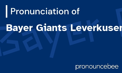 how to pronounce bayer-giants-leverkusen feature image