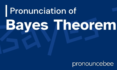 how to pronounce bayes-theorem feature image