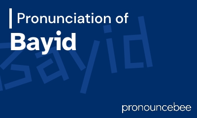 how to pronounce bayid feature image