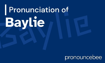 how to pronounce baylie feature image