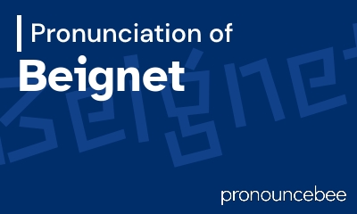 how to pronounce beignet feature image