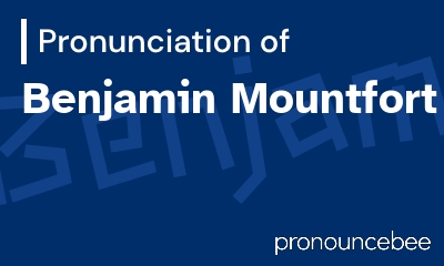 how to pronounce benjamin-mountfort feature image