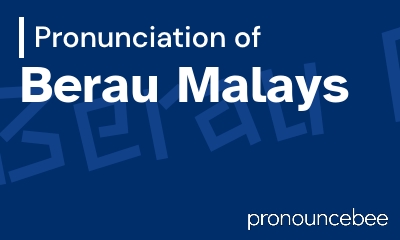 how to pronounce berau-malays feature image