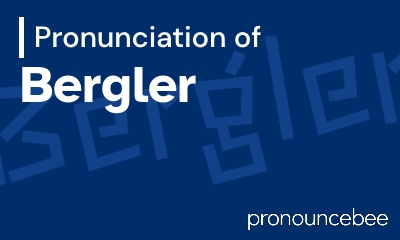 how to pronounce bergler feature image