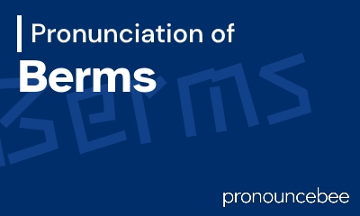 how to pronounce berms feature image