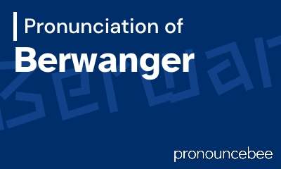 how to pronounce berwanger feature image
