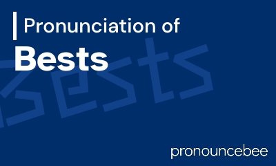 how to pronounce bests feature image