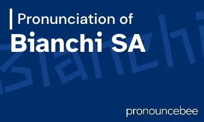 how to pronounce bianchi-sa feature image