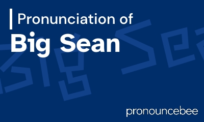how to pronounce big-sean feature image