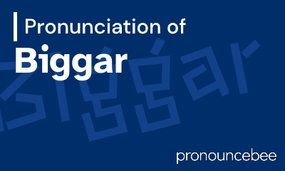 how to pronounce biggar feature image