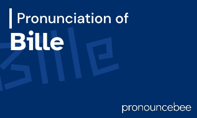 how to pronounce bille feature image