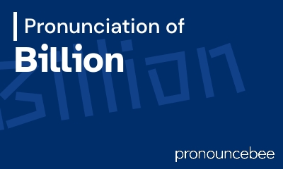 how to pronounce billion feature image