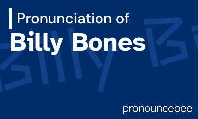 how to pronounce billy-bones feature image