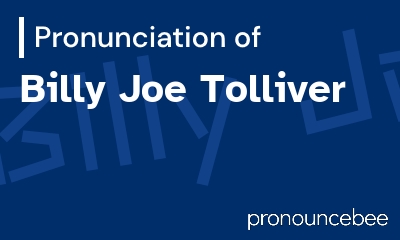 how to pronounce billy-joe-tolliver feature image