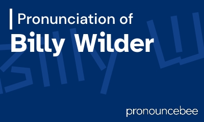how to pronounce billy-wilder feature image