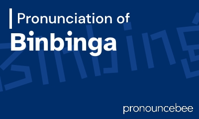 how to pronounce binbinga feature image
