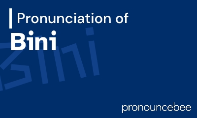 how to pronounce bini feature image