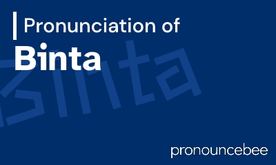 how to pronounce binta feature image