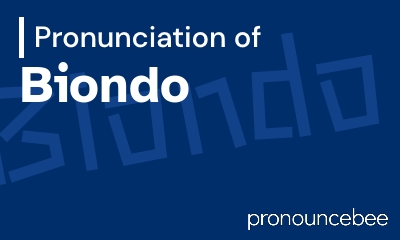 how to pronounce biondo feature image