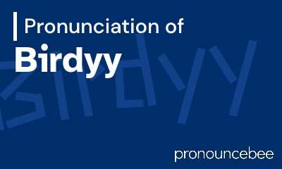 how to pronounce birdyy feature image