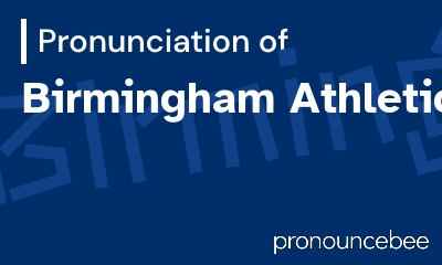 how to pronounce birmingham-athletics feature image