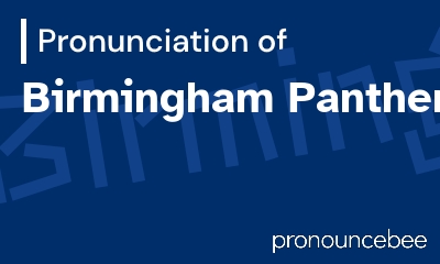 how to pronounce birmingham-panthers feature image