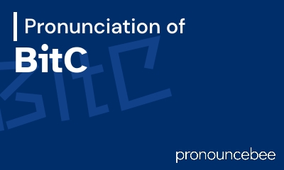 how to pronounce bitc feature image