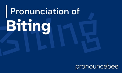 how to pronounce biting feature image
