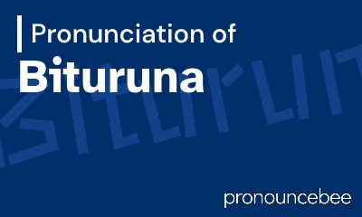 how to pronounce bituruna feature image