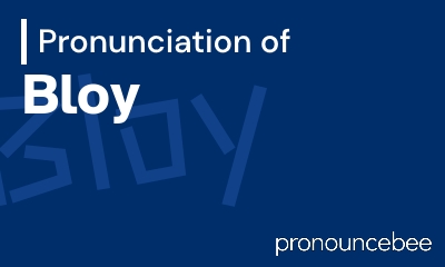 how to pronounce bloy feature image