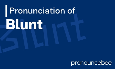 how to pronounce blunt feature image