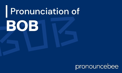 how to pronounce bob feature image